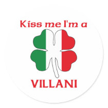 Personalized Italian Kiss Me I'm Villani stickers