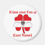 Personalized Kiss Me I'm An Austrian Magnet