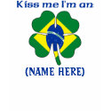 Personalized Kiss Me I'm Brazilian Tshirt