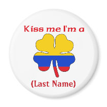 Personalized Kiss Me I'm Colombian, (Last Name) magnets by KissMeTshirts Personalized Kiss Me I'm Colombian, (Last Name) magnets