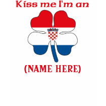 Personalized Kiss Me I'm Croatian Tshirt by KissMeTshirts Personalized Kiss Me I'm Croatian Tshirt