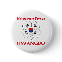 Personalized Korean Kiss Me I'm Hwangbo buttons