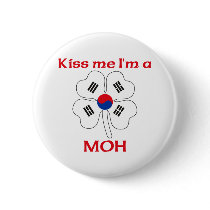 Personalized Korean Kiss Me I'm Moh buttons