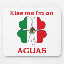 Personalized Mexican Kiss Me I'm Aguas Mouse Pads