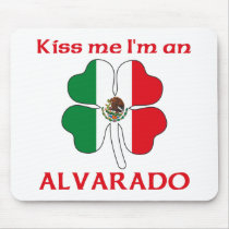 Personalized Mexican Kiss Me I'm Alvarado mousepads by KissMeTshirts Personalized Mexican Kiss Me I'm Alvarado mousepads