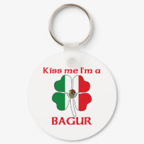 Personalized Mexican Kiss Me I'm Bagur keychains