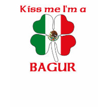 Personalized Mexican Kiss Me I'm Bagur t-shirts
