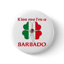 Personalized Mexican Kiss Me I'm Barbado buttons by KissMeTshirts Personalized Mexican Kiss Me I'm Barbado buttons