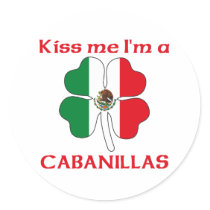 Personalized Mexican Kiss Me I'm Cabanillas stickers