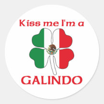 Personalized Mexican Kiss Me I'm Galindo Stickers