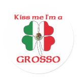 Personalized Mexican Kiss Me I'm Grosso stickers