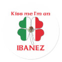 Personalized Mexican Kiss Me I'm Ibanez stickers