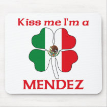 Personalized Mexican Kiss Me I'm Mendez mousepads by KissMeTshirts Personalized Mexican Kiss Me I'm Mendez mousepads
