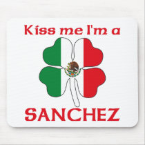 Personalized Mexican Kiss Me I'm Sanchez mousepads by KissMeTshirts Personalized Mexican Kiss Me I'm Sanchez mousepads
