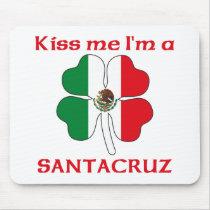 Personalized Mexican Kiss Me I'm Santacruz mousepads by KissMeTshirts Personalized Mexican Kiss Me I'm Santacruz mousepads