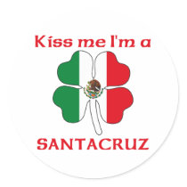 Personalized Mexican Kiss Me I'm Santacruz stickers by KissMeTshirts Personalized Mexican Kiss Me I'm Santacruz stickers