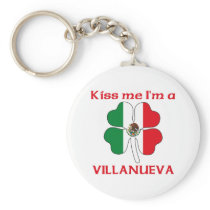Personalized Mexican Kiss Me I'm Villanueva keychains