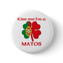 Personalized Portuguese Kiss Me I'm Matos buttons by KissMeTshirts Personalized Portuguese Kiss Me I'm Matos buttons