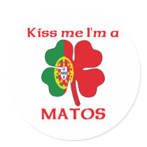 Personalized Portuguese Kiss Me I'm Matos stickers by KissMeTshirts Personalized Portuguese Kiss Me I'm Matos stickers