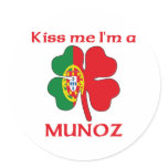 Personalized Portuguese Kiss Me I'm Munoz stickers