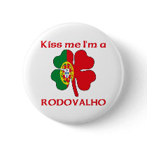 Personalized Portuguese Kiss Me I'm Rodovalho Pins