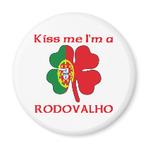 Personalized Portuguese Kiss Me I'm Rodovalho magnets by KissMeTshirts Personalized Portuguese Kiss Me I'm Rodovalho magnets
