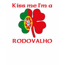 Personalized Portuguese Kiss Me I'm Rodovalho t-shirts