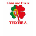 Personalized Portuguese Kiss Me I'm Teixeira t-shirts