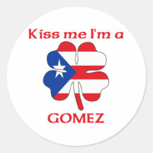 Personalized Puerto Rican Kiss Me I'm Gomez Round Sticker