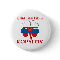 Personalized Russian Kiss Me I'm Kopylov buttons