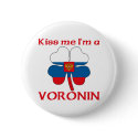Personalized Russian Kiss Me I'm Voronin buttons
