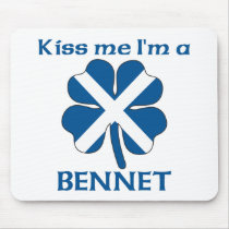 Personalized Scottish Kiss Me I'm Bennet Mouse Pad