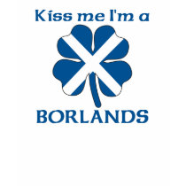 Personalized Scottish Kiss Me I'm Borlands t-shirts
