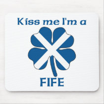 Personalized Scottish Kiss Me I'm Fife mousepads by KissMeTshirts Personalized Scottish Kiss Me I'm Fife mousepads