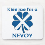 Personalized Scottish Kiss Me I'm Nevoy Mouse Pads