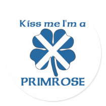 Personalized Scottish Kiss Me I'm Primrose stickers
