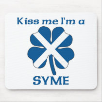 Personalized Scottish Kiss Me I'm Syme mousepads by KissMeTshirts Personalized Scottish Kiss Me I'm Syme mousepads