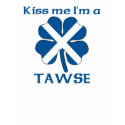 Personalized Scottish Kiss Me I'm Tawse t-shirts