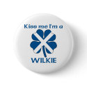 Personalized Scottish Kiss Me I'm Wilkie buttons