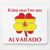 Personalized Spanish Kiss Me I'm Alvarado Mouse Pads