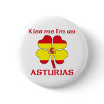 Personalized Spanish Kiss Me I'm Asturias Buttons