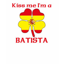 Personalized Spanish Kiss Me I'm Batista t-shirts
