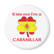 Personalized Spanish Kiss Me I'm Cabanillas Fridge Magnet