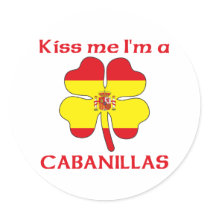 Personalized Spanish Kiss Me I'm Cabanillas Round Stickers