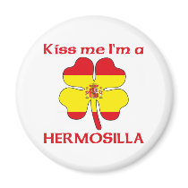 Personalized Spanish Kiss Me I'm Hermosilla magnets by KissMeTshirts Personalized Spanish Kiss Me I'm Hermosilla magnets
