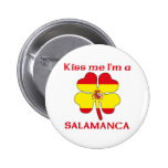 Personalized Spanish Kiss Me I'm Salamanca Pinback Button