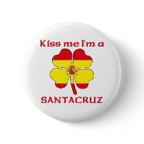 Personalized Spanish Kiss Me I'm Santacruz buttons
