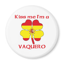 Personalized Spanish Kiss Me I'm Vaquero Fridge Magnet