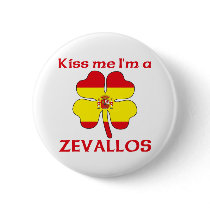 Personalized Spanish Kiss Me I'm Zevallos buttons