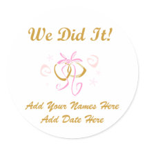 Personalized We Did It Wedding Stickers by weddingsareus Personalized We Did It Wedding Stickers
